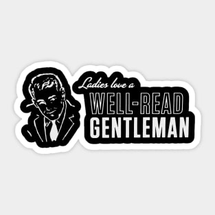 Ladies Love A Well-Read Gentleman Sticker